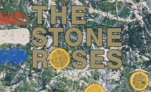 The Stone Roses, il disco della quarantena di oggi