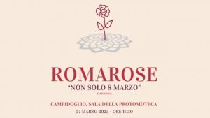 Locandina dell'evento "RomaRose - Non solo 8 marzo"