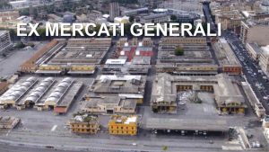 Ex Mercati Generali Roma Ostiense